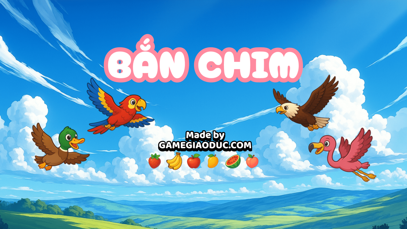 Trò chơi Bắn chim – Game giáo dục